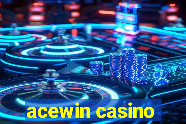 acewin casino